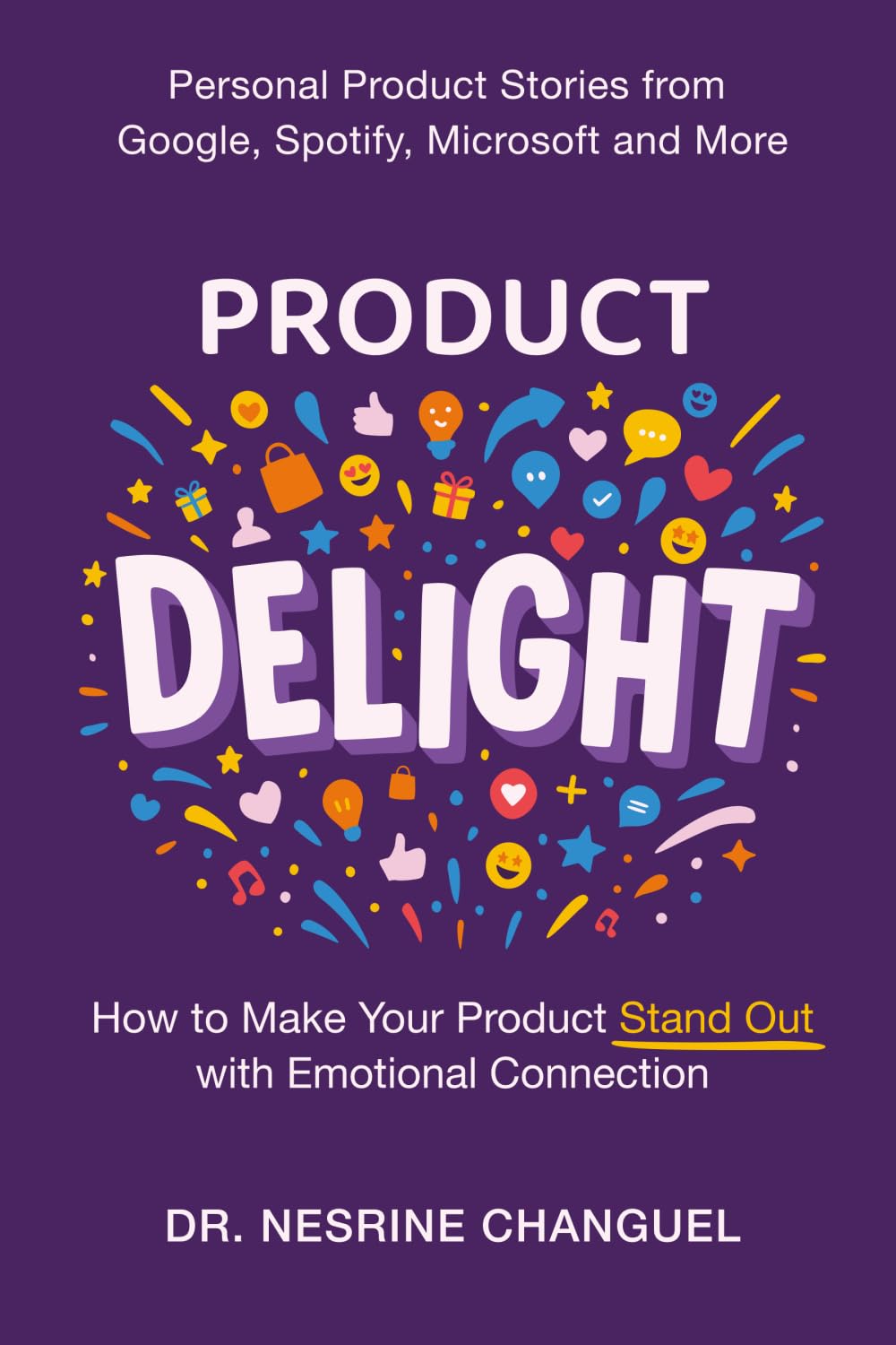 Product Delight: How to Make Your Product Stand Out with Emotional Connection