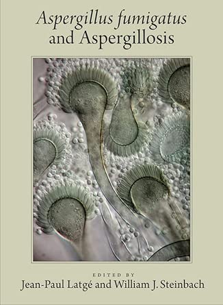 Aspergillus fumigatus and Aspergillosis-Wow! eBook