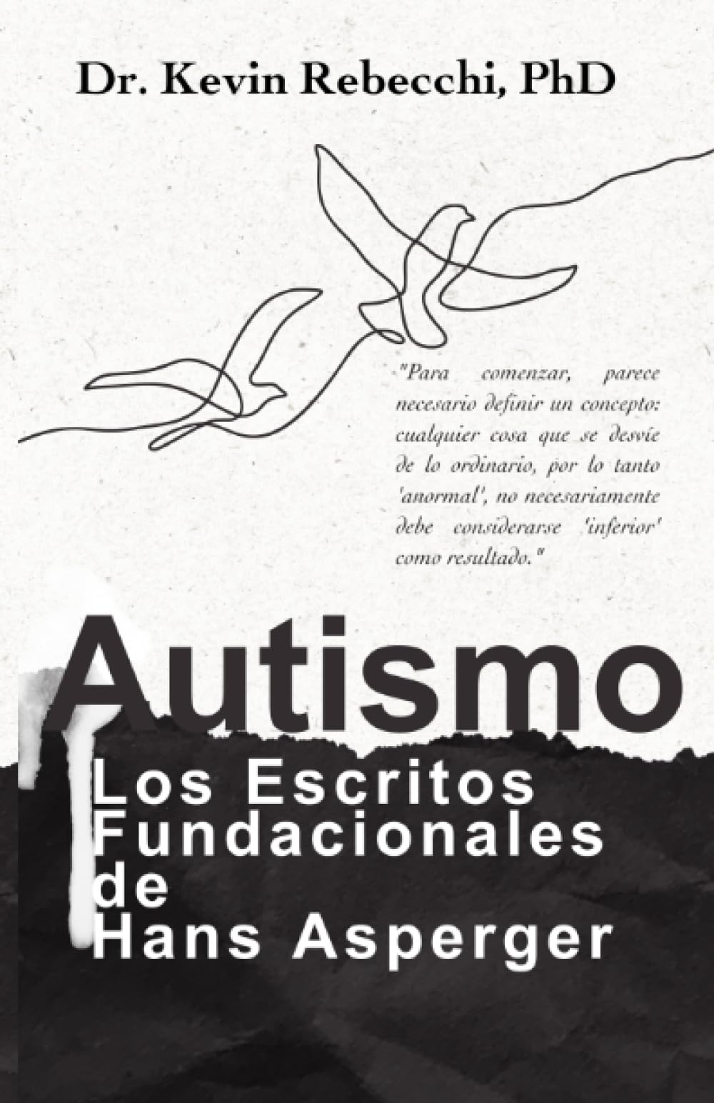 Autismo : Los Escritos Fundacionales de Hans Asperger (Spanish Edition)