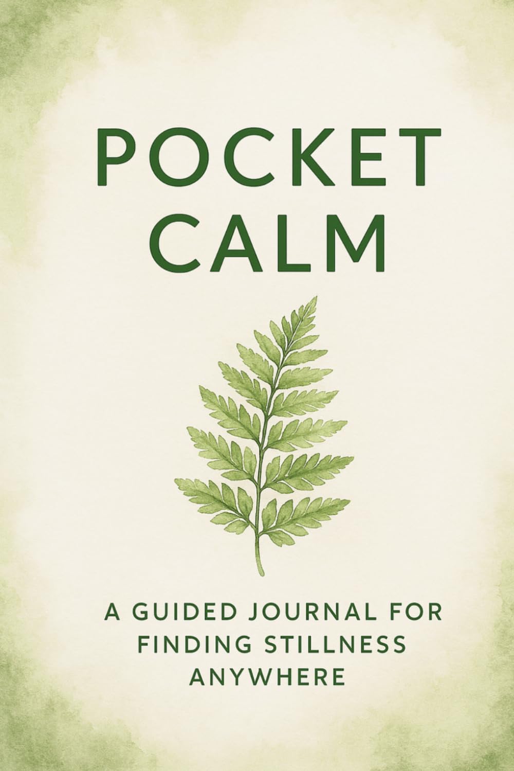 Pocket Calm: A gentle journal for slowing down, breathing deeply, and returning to yourself