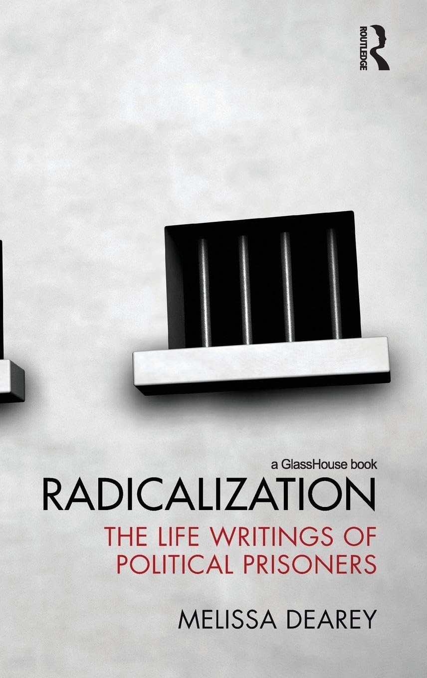 Buy Radicalization: The Life Writings of Political Prisoners — BookShops.in