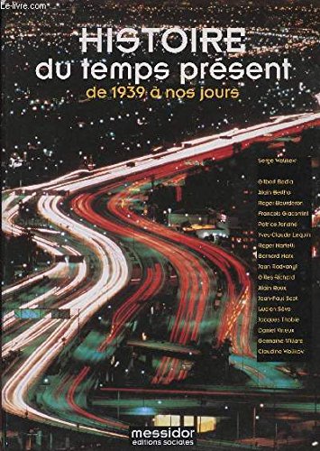 Histoire du temps présent : de 1939 à nos jours