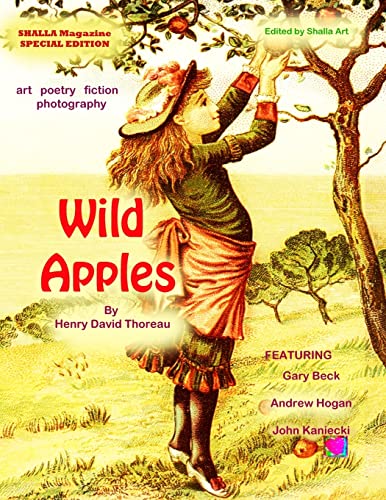 Wild Apples: SHALLA Magazine Special Edition 1449571778 Book Cover