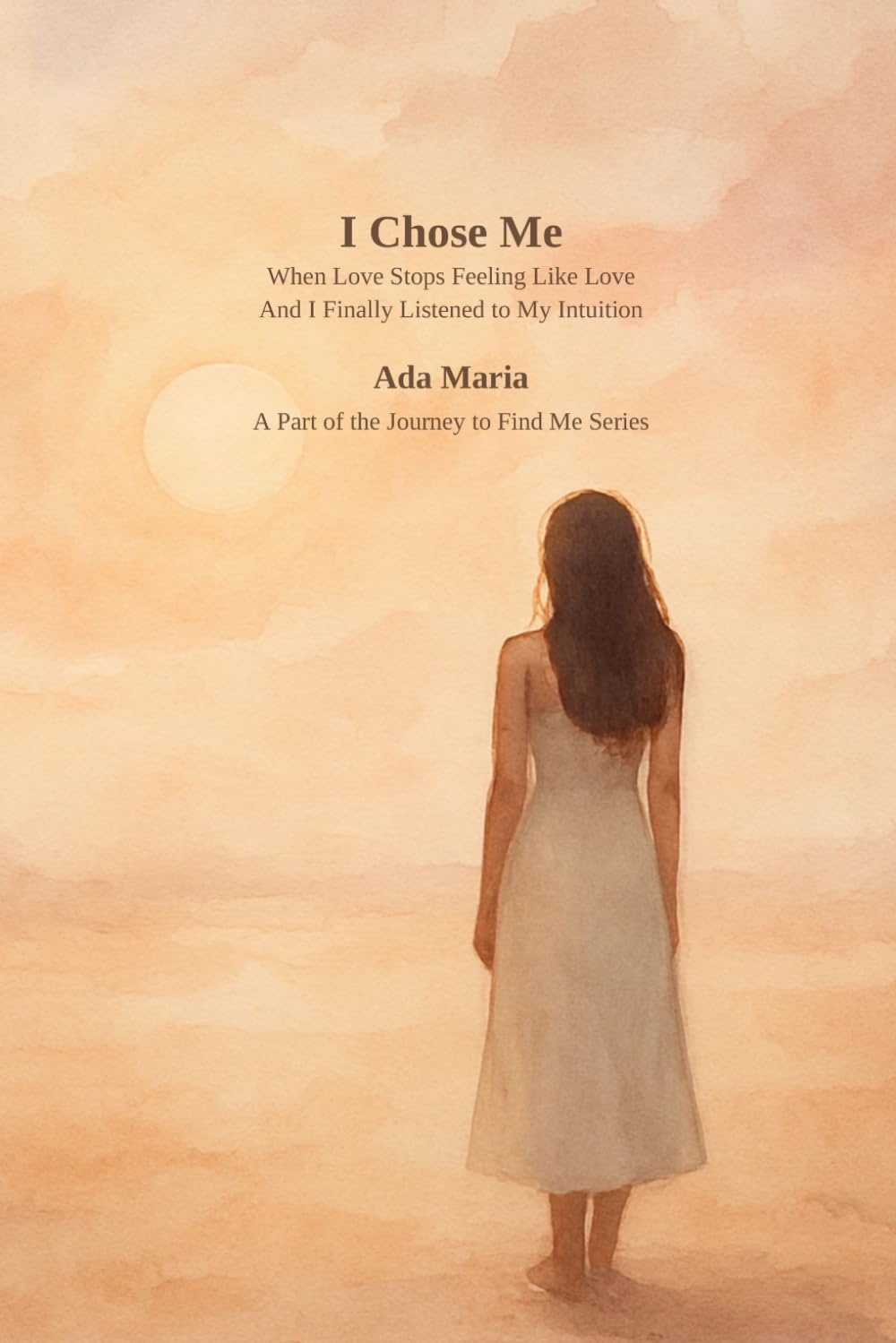 I Chose Me: When Love Stops Feeling Like Love And I Finally Listened to My Intuition