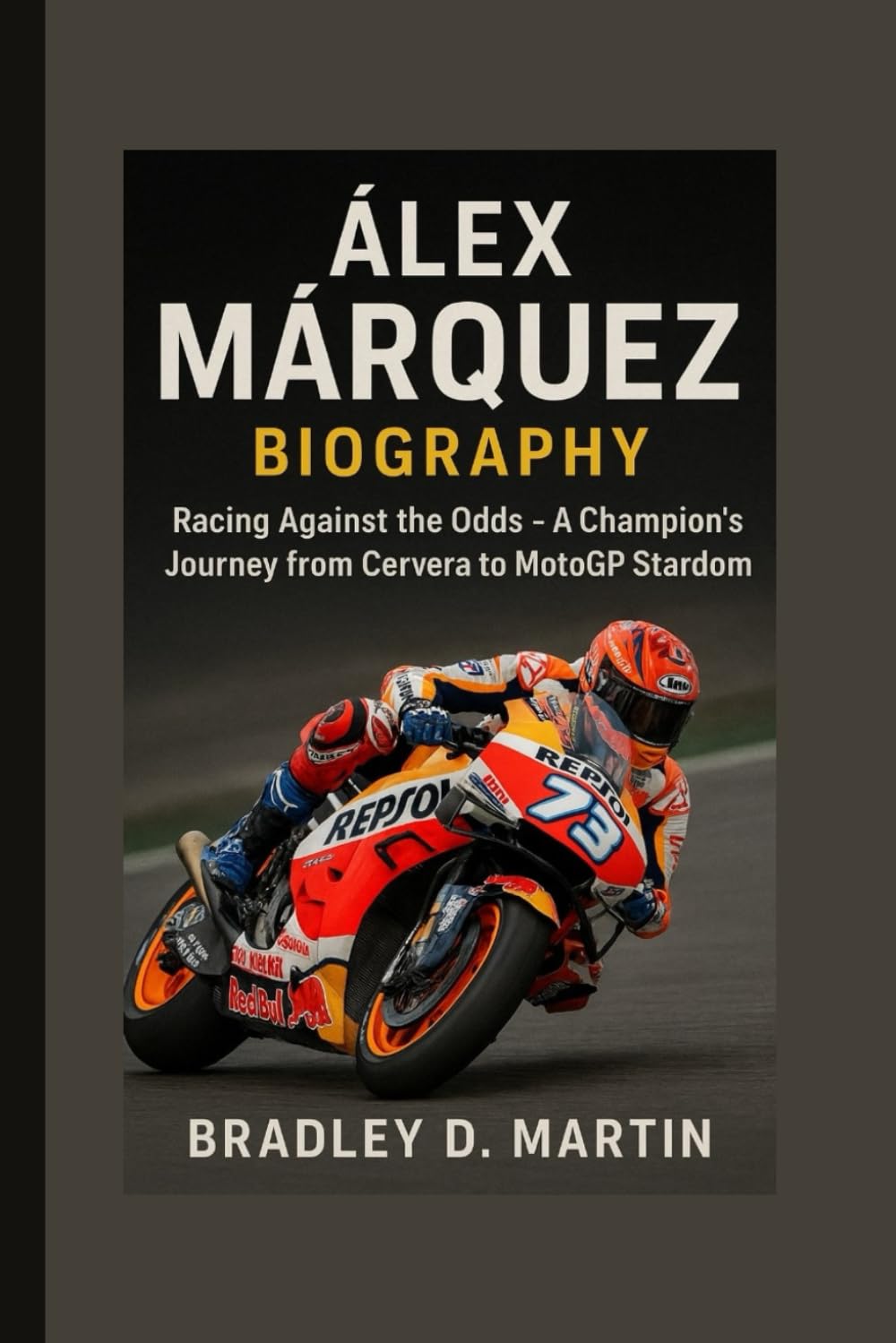 ÁLEX MÁRQUEZ BIOGRAPHY: Racing Against the Odds – A Champion’s Journey from Cervera to MotoGP Stardom
