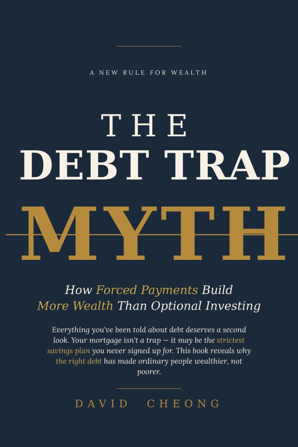 The Debt Trap Myth: How Forced Payments Build More Wealth Than Optional Investing
