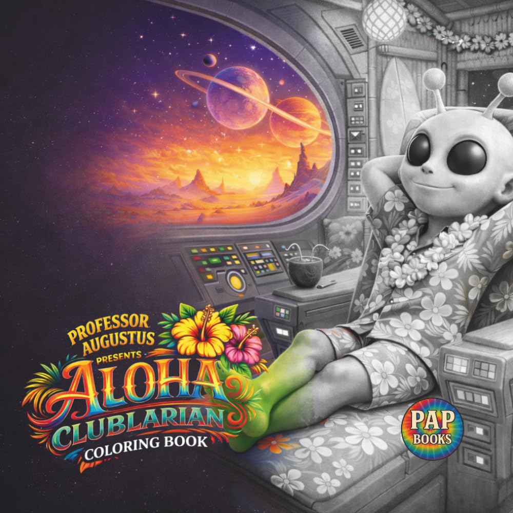 Aloha Clublarian: A Space Adventure Coloring Book for Kids Featuring Aliens, UFOs, Surfing, and Tropical Fun