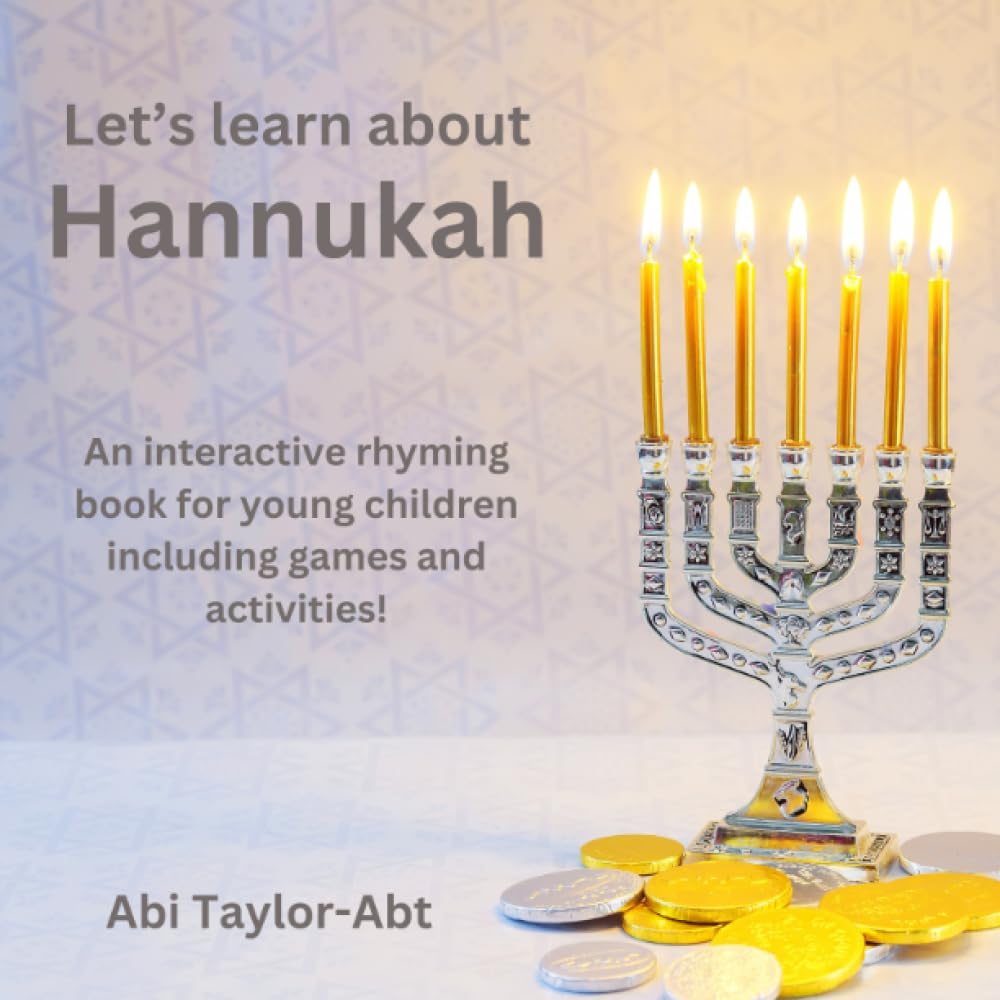 Let's Learn About Hannukah: A rhyming interactive children's book! (Just do Jewish)
