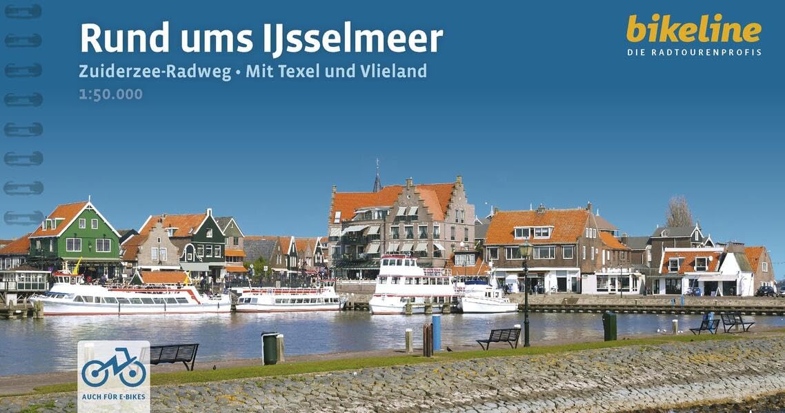 Ijsselmeer rund ums Radtourenbuch: Zuiderzee-Radweg ¿ Mit Texel und Vlieland, 442 km, 1:50.000, GPS-Tracks Download, LiveUpdate (Radtourenbücher)