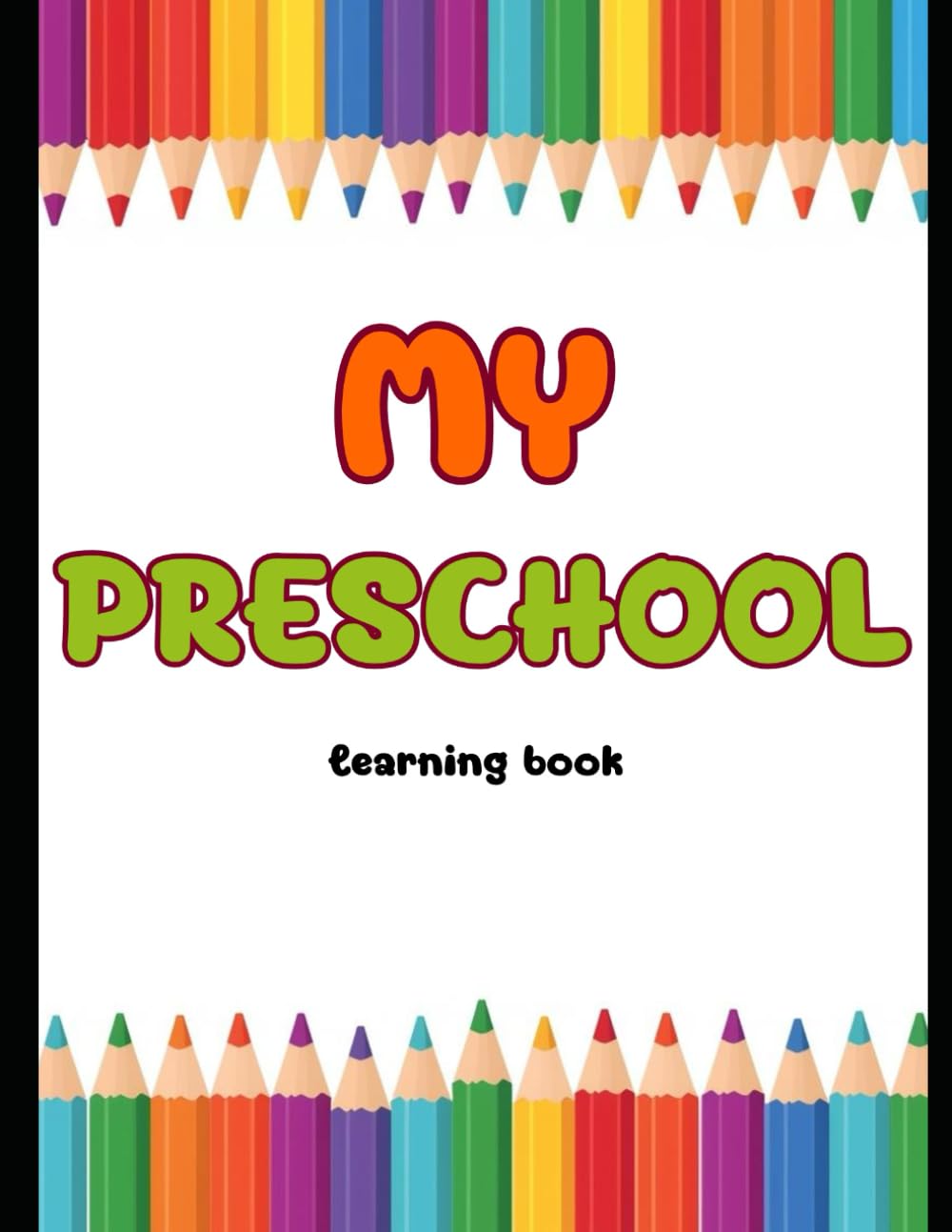 Preschool Learning Workbook: A 72-Page Early Learning Activity Book for Preschool & Pre-K