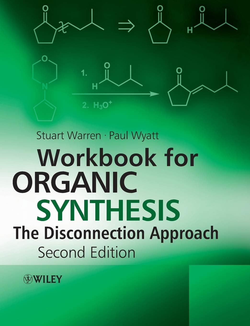 Workbook for Organic Synthesis: The Disconnection Approach, 2nd Edition