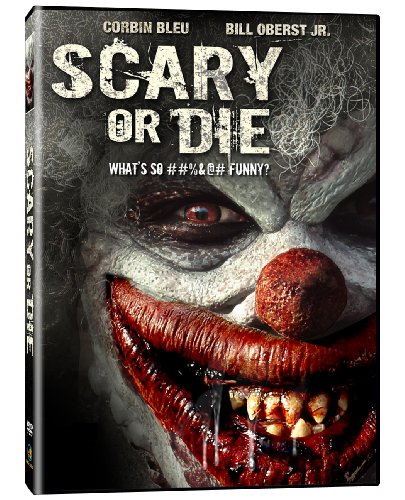 Scary or Die Scary or Die