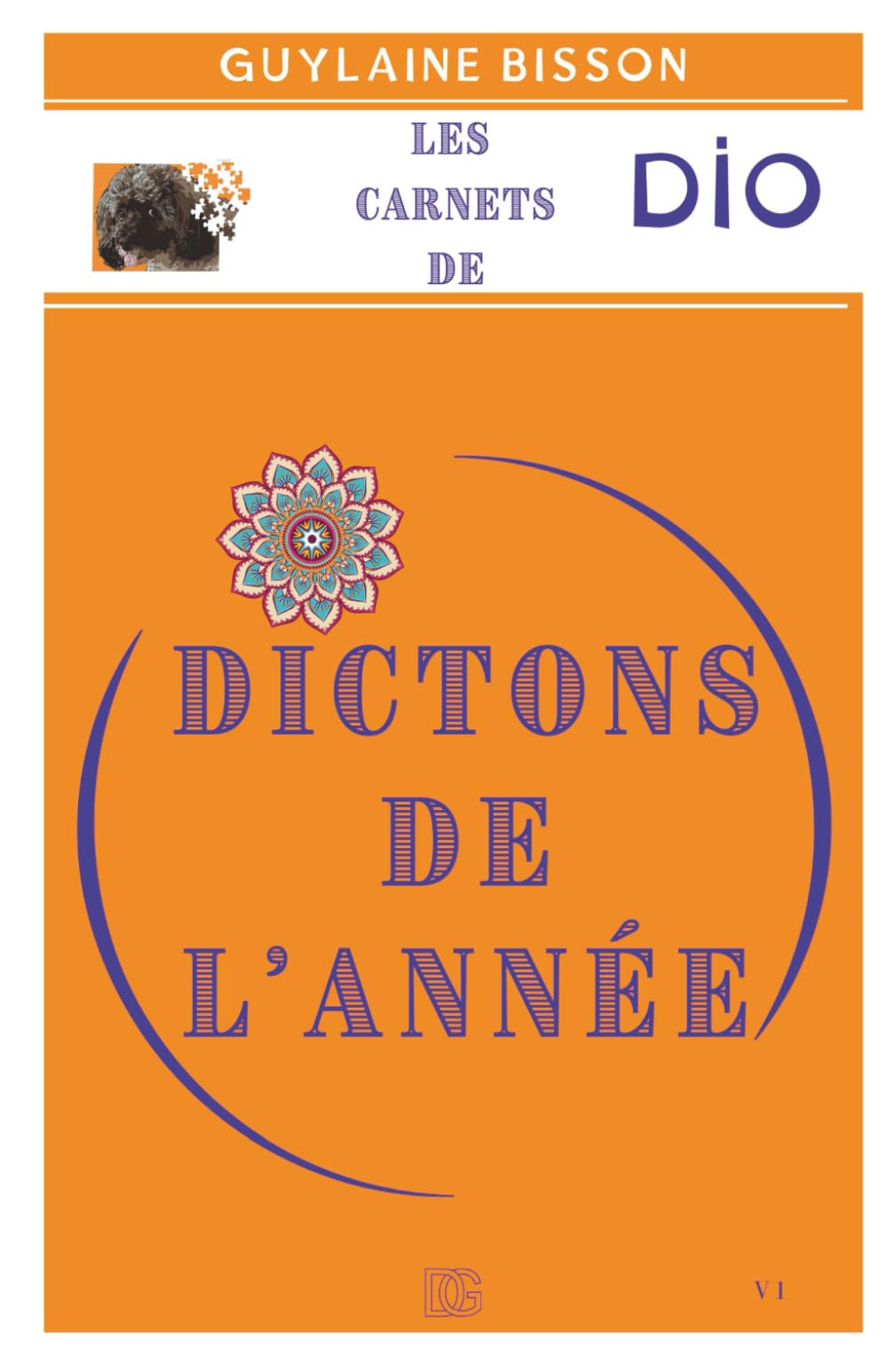 Dictons de l'année: Les carnets de DIO