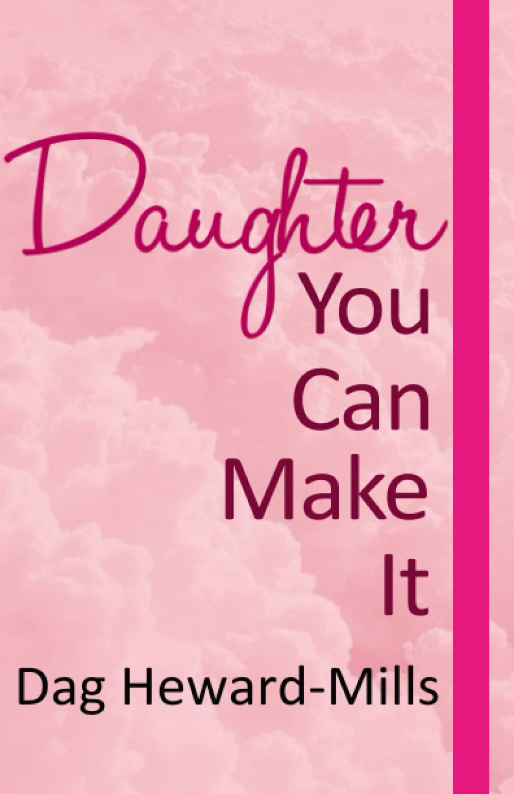 Daughter You Can Make It
