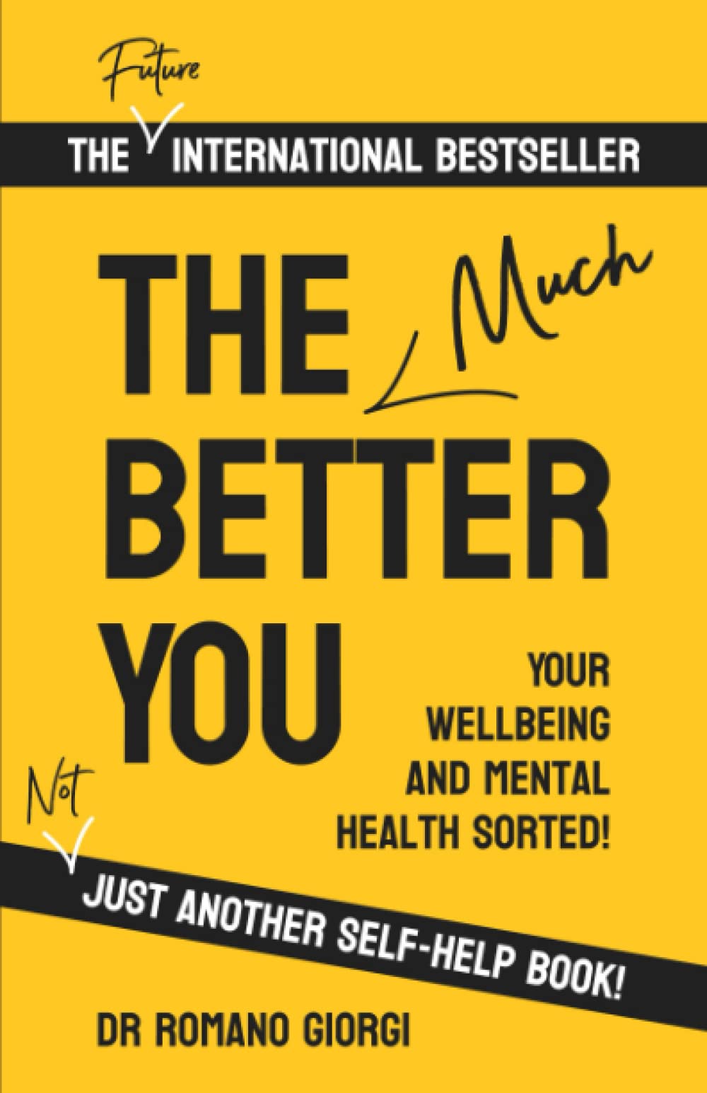 The Much Better You: Your wellbeing and mental health sorted