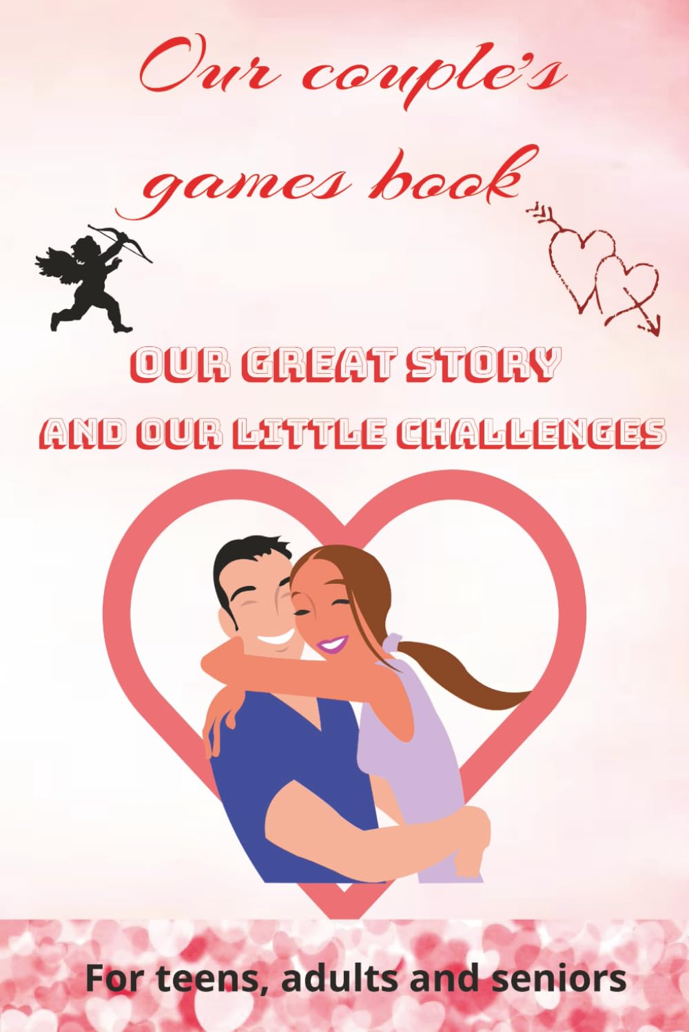Our couple's games book: Couple's journal and word search book with Kakuro, Sudoku ans challenges | Games word search | Lovers and Valentine's day
