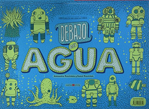 Debajo de la tierra, debajo del agua (Spanish Edition) - Image 2