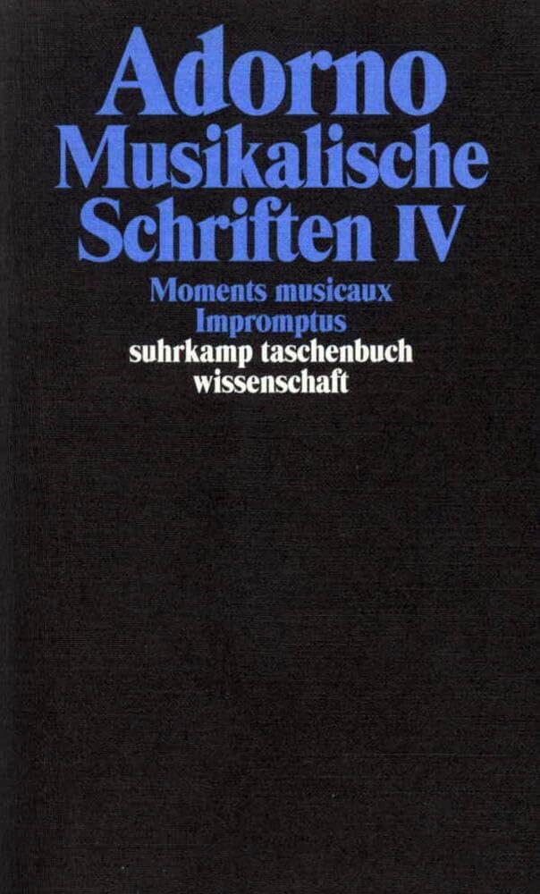 Gesammelte Schriften in 20 Bänden: Band 17: Musikalische Schriften IV. Moments musicaux. Impromptus