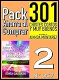  Pack Ahorra al Comprar 2 (Nº 057): Guía práctica para aprovechar al máximo el poder de las afirmaciones & 301 Chistes Cortos y Muy Buenos