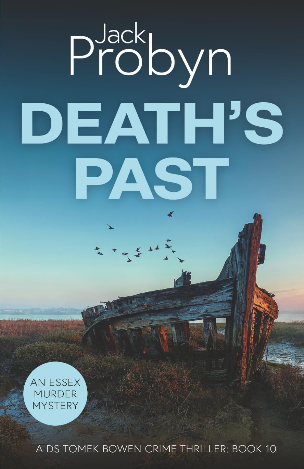 Death's Past: A Gripping Essex Murder Mystery Novel (DS Tomek Bowen Crime Thriller)