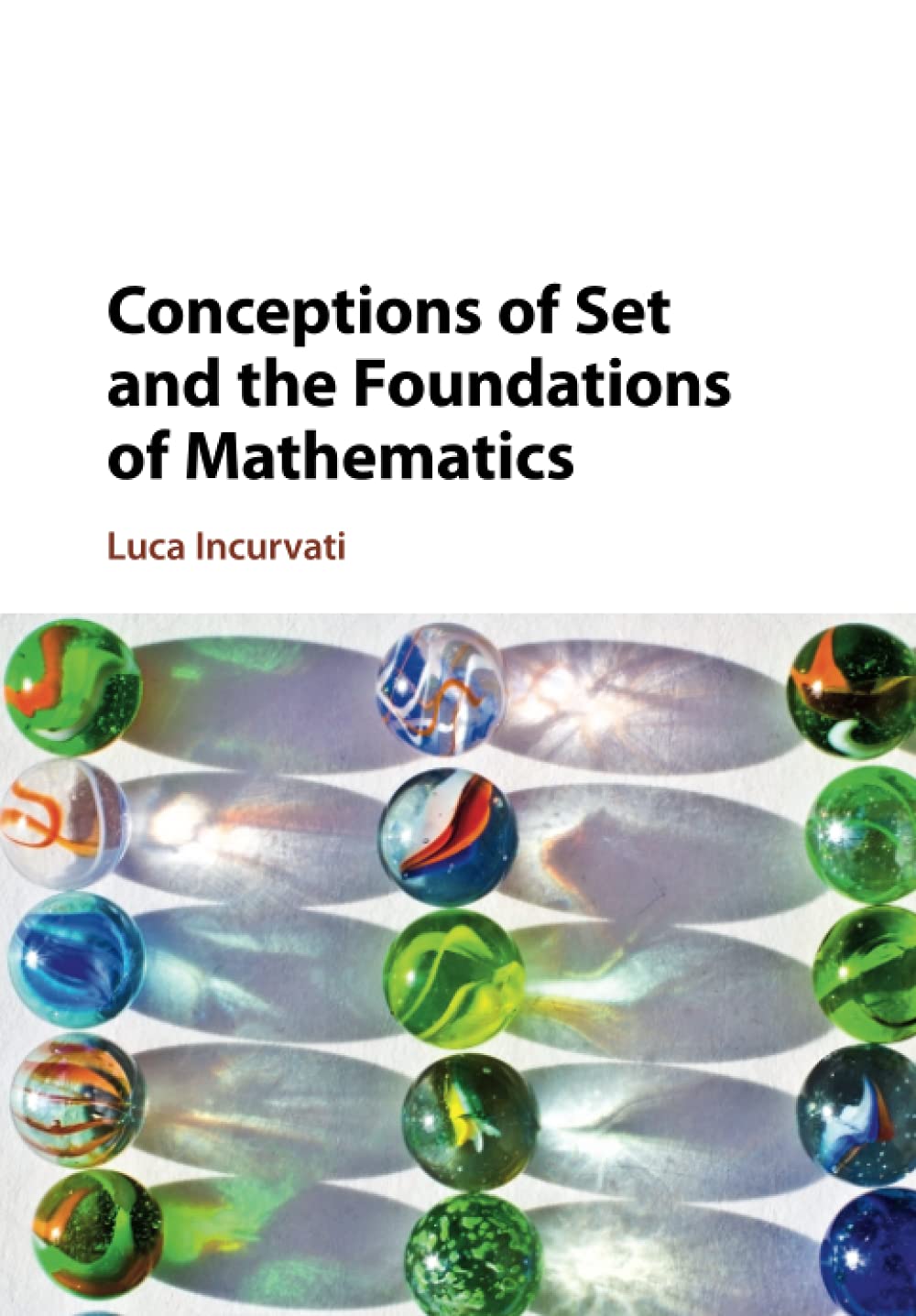 Conceptions of Set and the Foundations of Mathematics by Luca... - 9781108708791