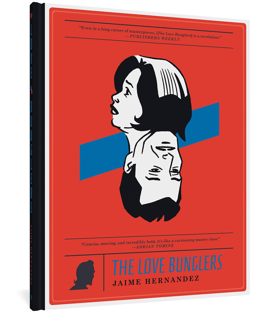The Love Bunglers by Jaime Hernandez HARDBACK 9781606997291