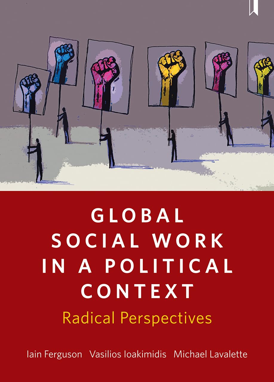 Global Social Work in a Political Context – Radica l Perspectives Ferguson