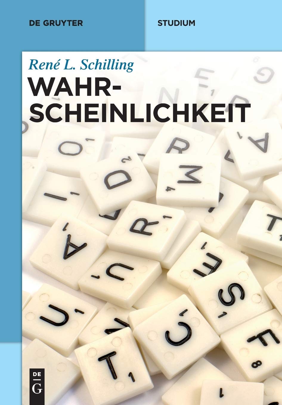 Wahrscheinlichkeit: Eine Einfuhrung Fur Bachelor-Studenten (de Gruyter Studium)