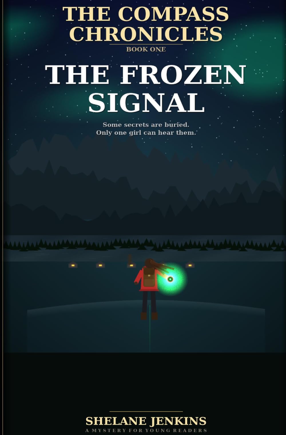 The Compass Chronicles: The Frozen Signal