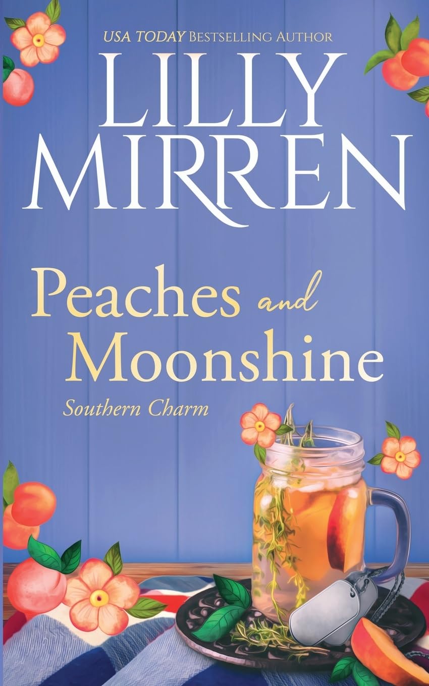 Peaches and Moonshine (Southern Charm)