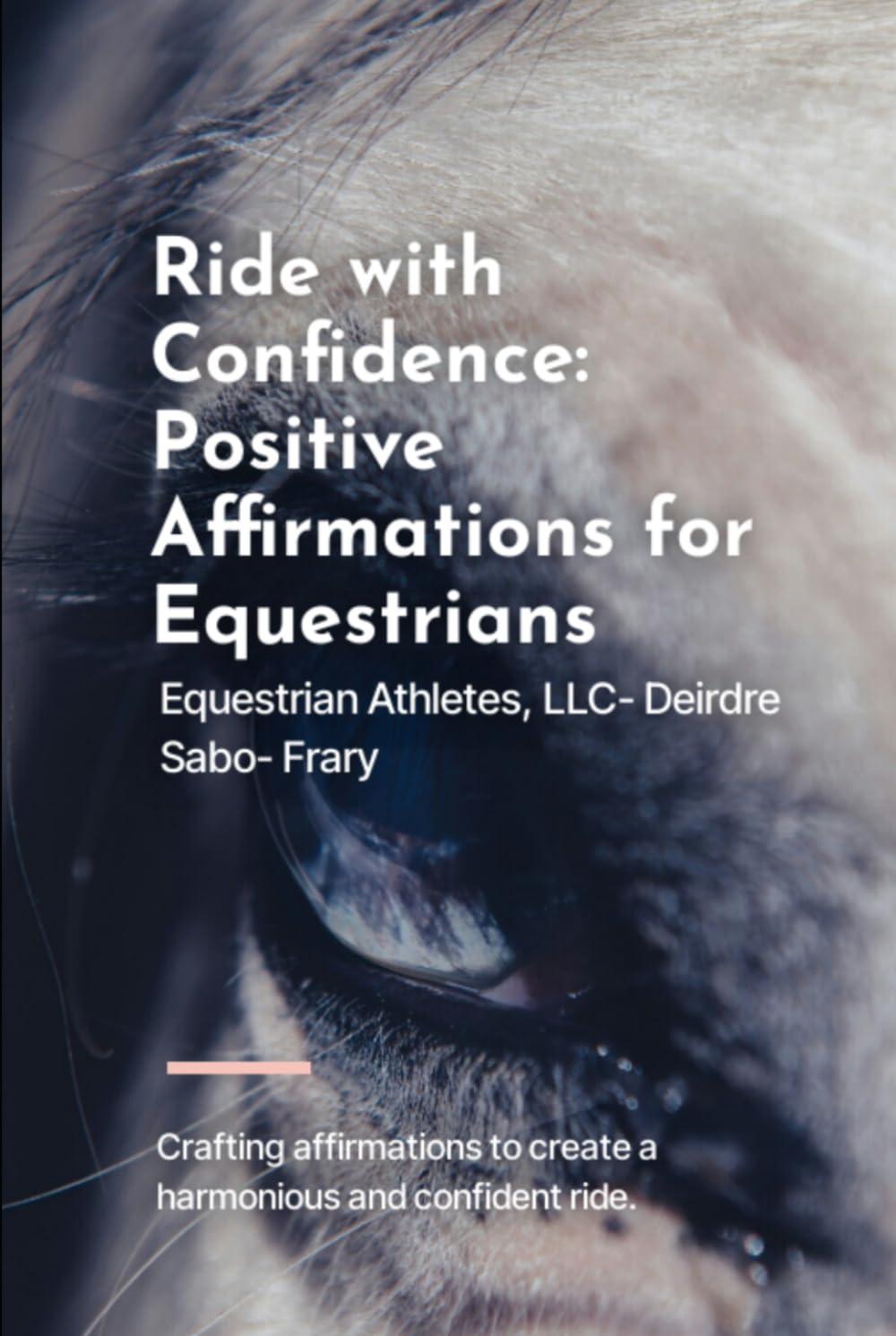 Ride with Confidence: Positive Affirmations for Equestrians
