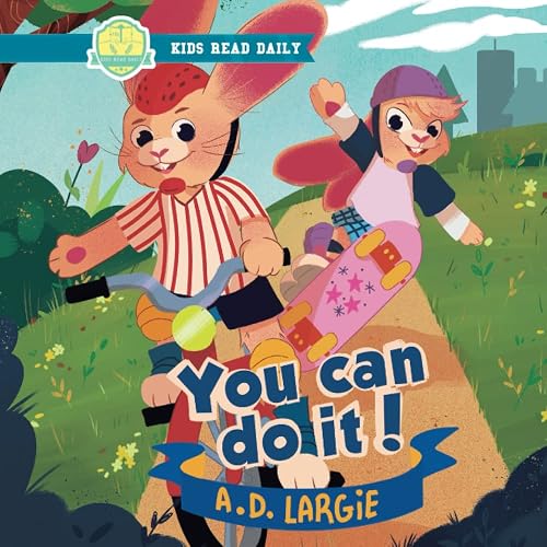 You Can Do It: A Benny &amp; Jenny Bunny Adventure: 12 (Ben &amp; Jen)