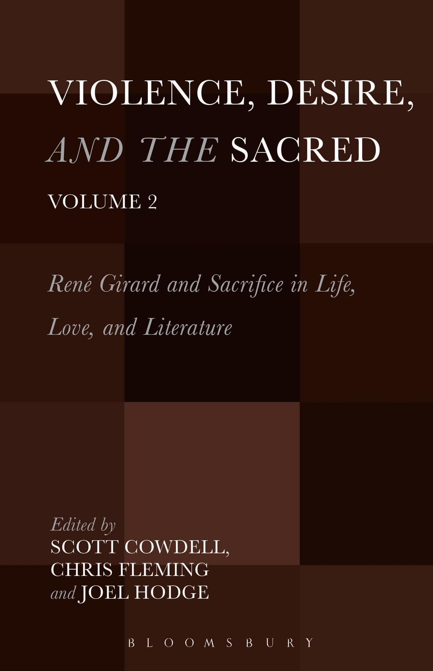 Violence, Desire, and the Sacred, Volume 2 by Scott Cowdell, ... - 9781501310911
