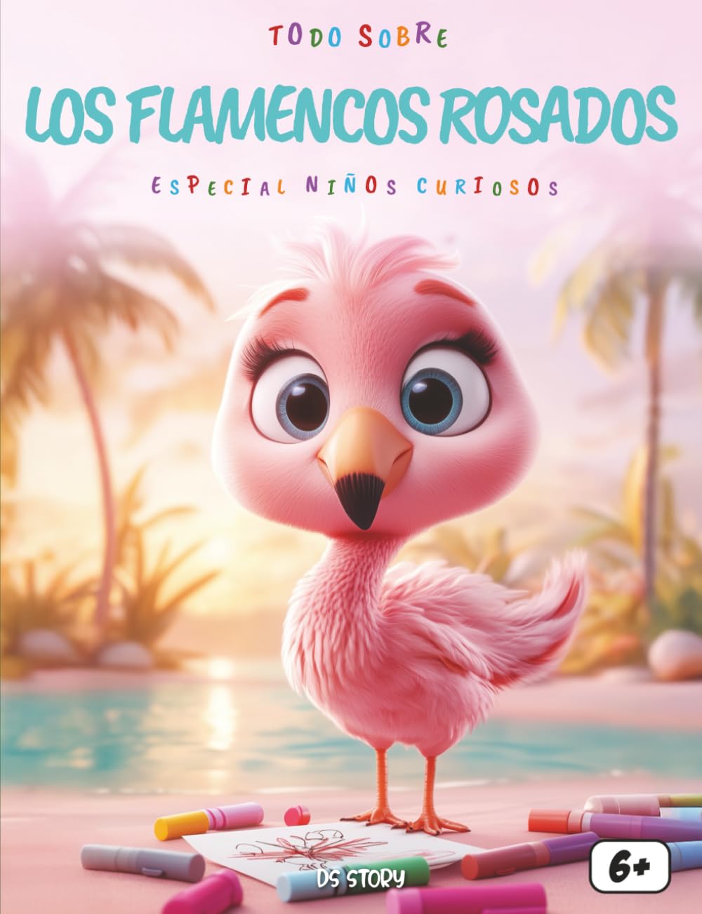 Todo sobre ¡los Flamencos Rosados! – Especial para niños curiosos: Descubre el colorido mundo de los flamencos con datos fascinantes, aventuras educativas, preguntas divertidas y dibujos para colorear