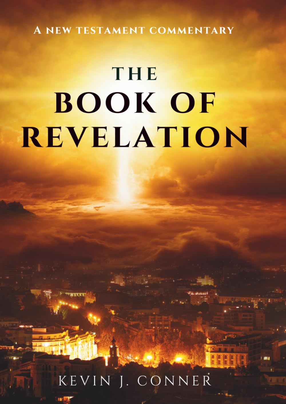 The Book of Revelation: A New Testament Commentary