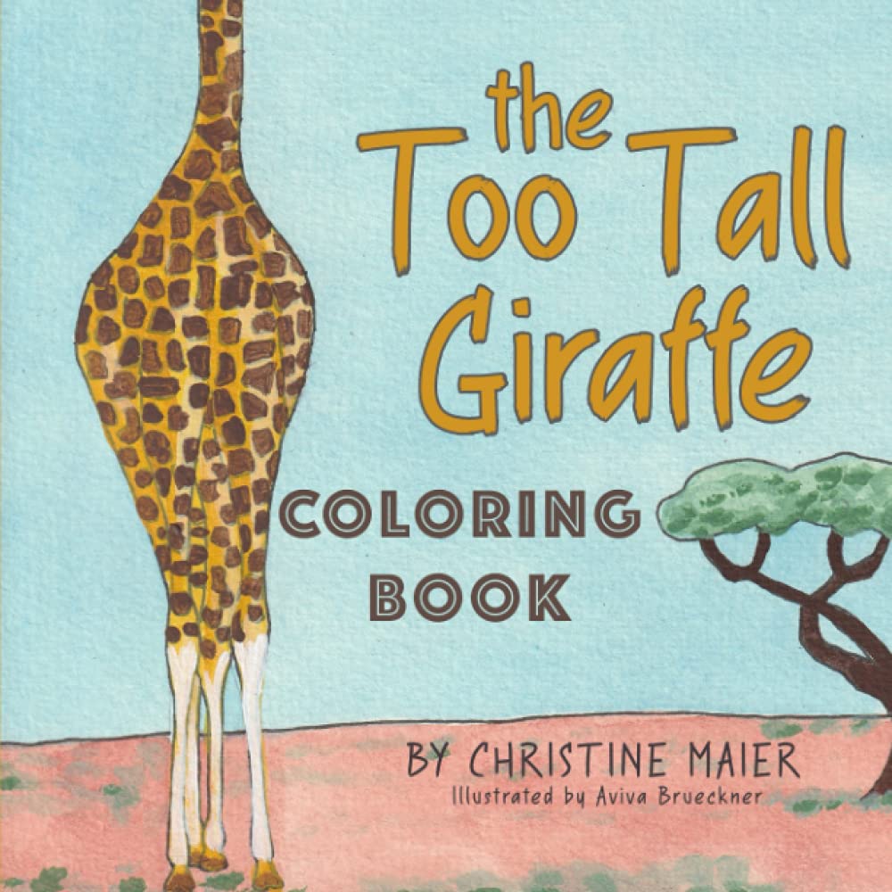 The Too Tall Giraffe: Coloring Book