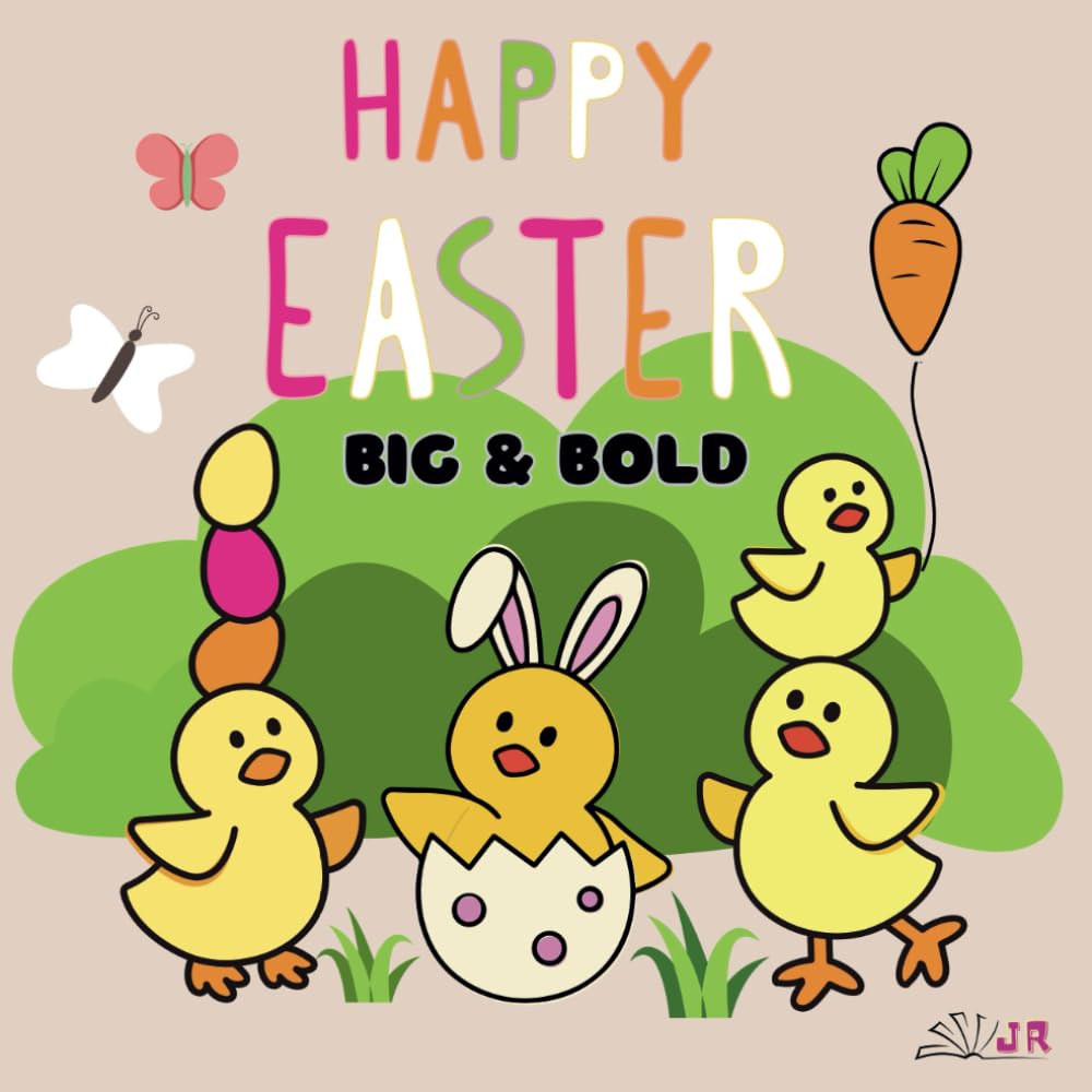Happy Easter: Big and Bold Colouring Book, Bunnies, Eggs, and Carrots: Easter Fun for Toddlers