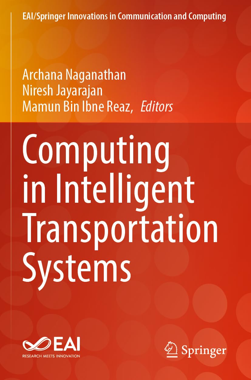 Computing in Intelligent Transportation Systems (EAI/Springer Innovations in Communication and Computing)