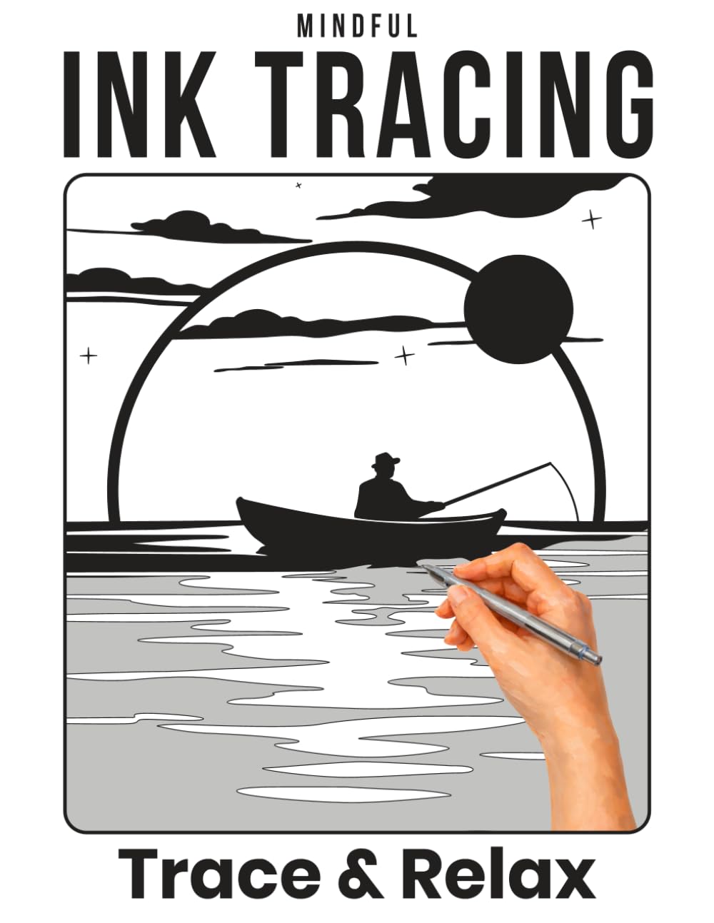 MINDFUL INK TRACING: REVERSE COLORING BOOK FOR ADULTS STRESS RELIEF