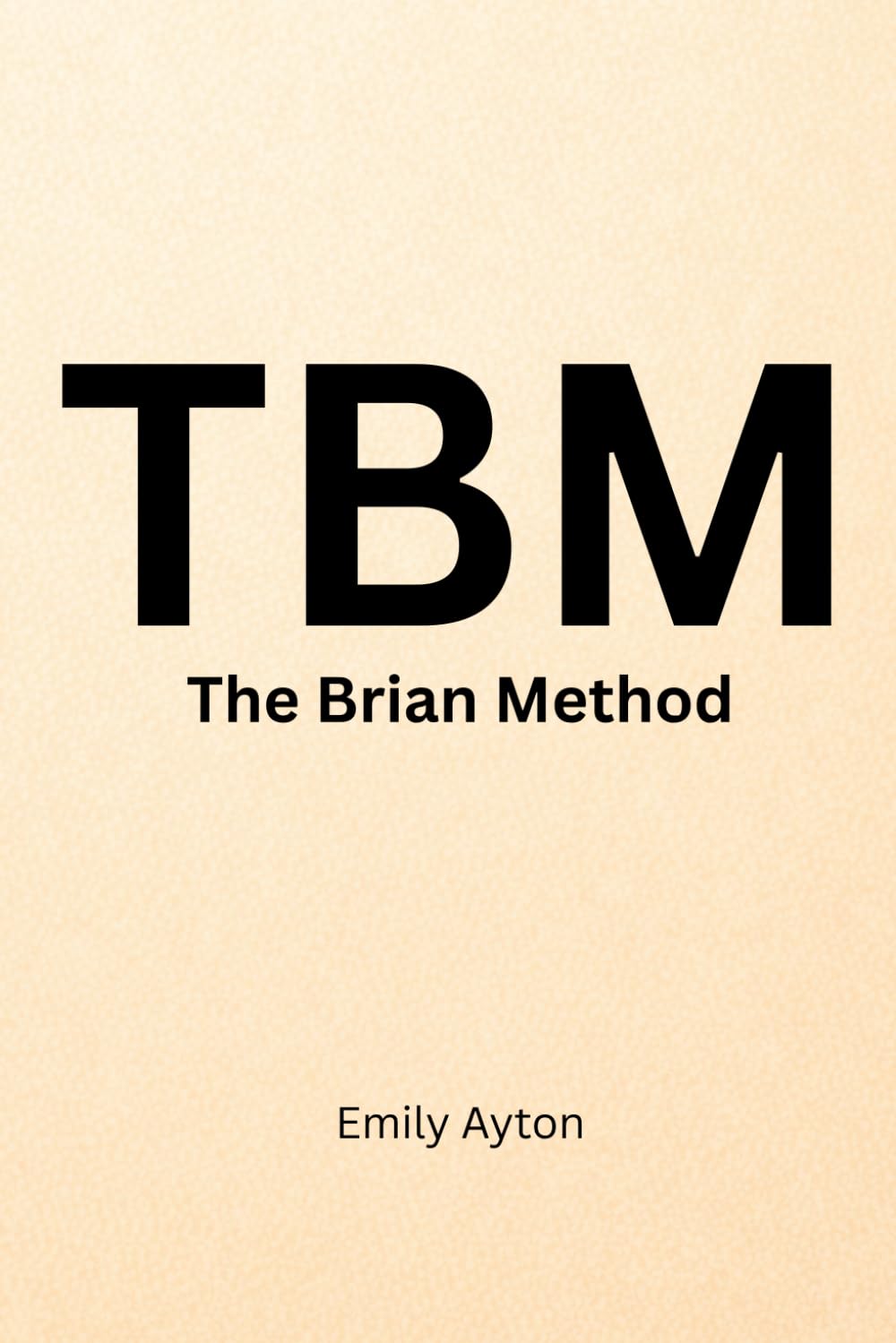 The Brian Method: A Compassionate Guide to Understanding the Neurodivergent Mind