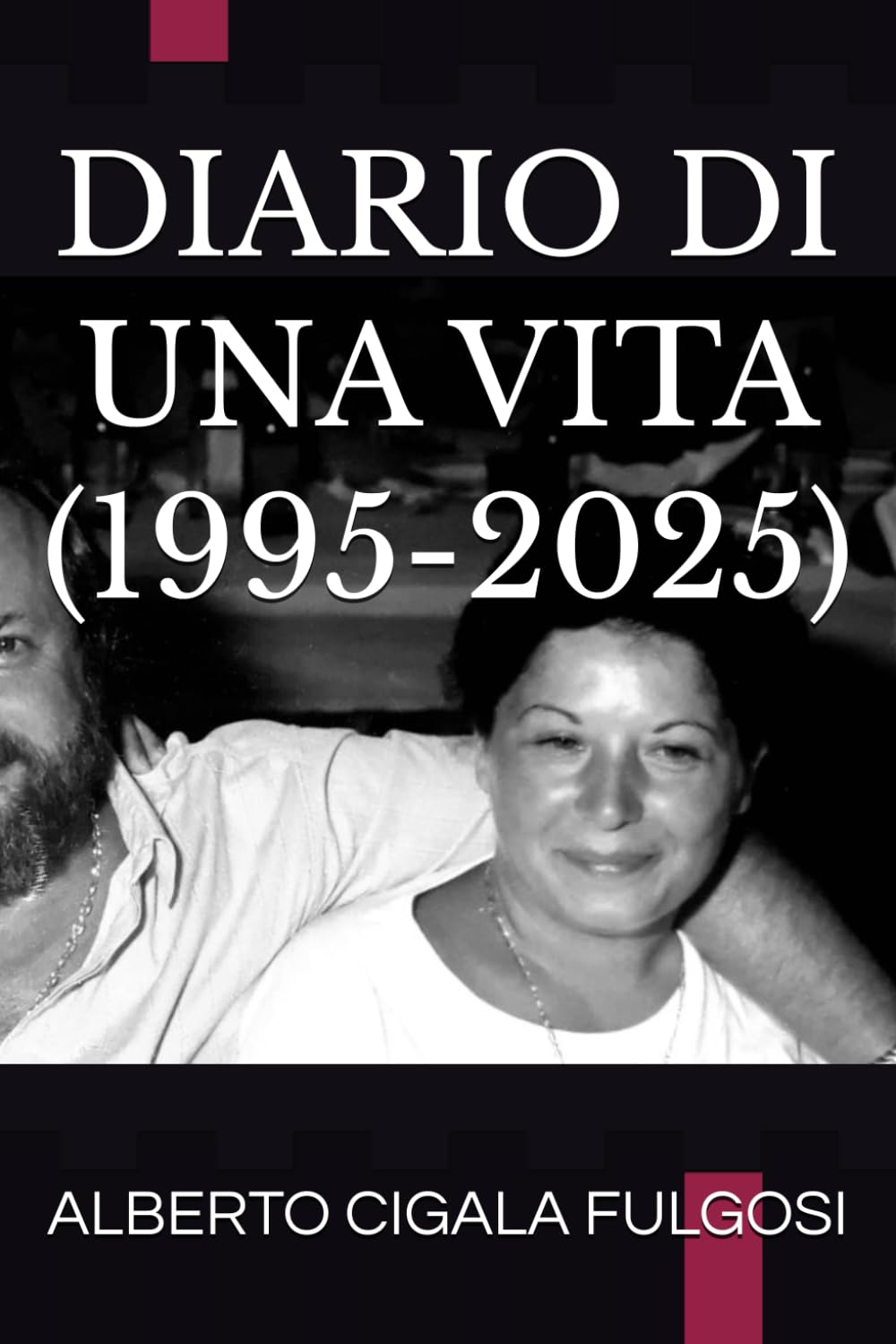 DIARIO DI UNA VITA (1995-2025)