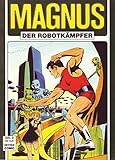  Magnus Der Robotkämpfer Nr. 02 Sammlerausgabe