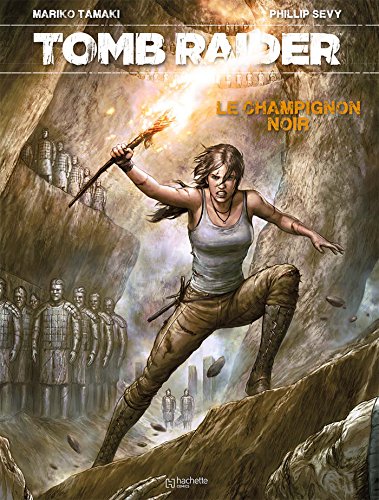 Tomb Raider, Tome 1 : Le champignon noir