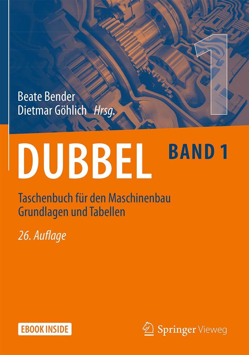 Dubbel Taschenbuch für den Maschinenbau 1: Grundlagen und Tabellen: Grundlagen und Tabellen,. Mit E-Book