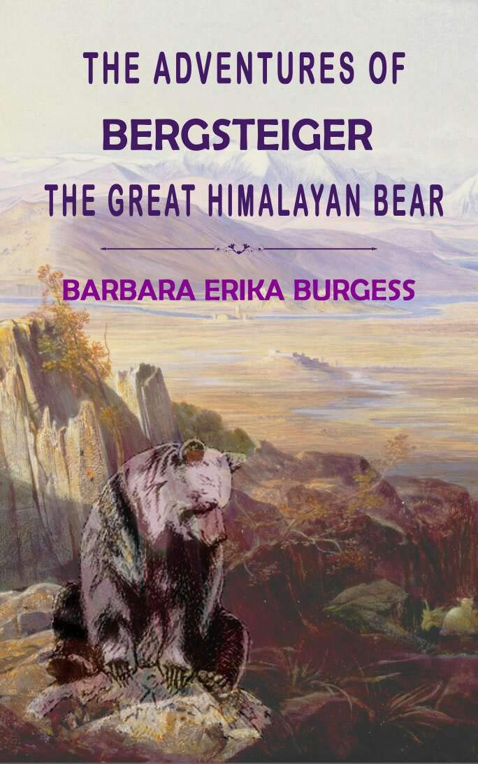 THE COMPLETE ADVENTURES OF BERGSTEIGER THE GREAT HIMALAYAN BEAR