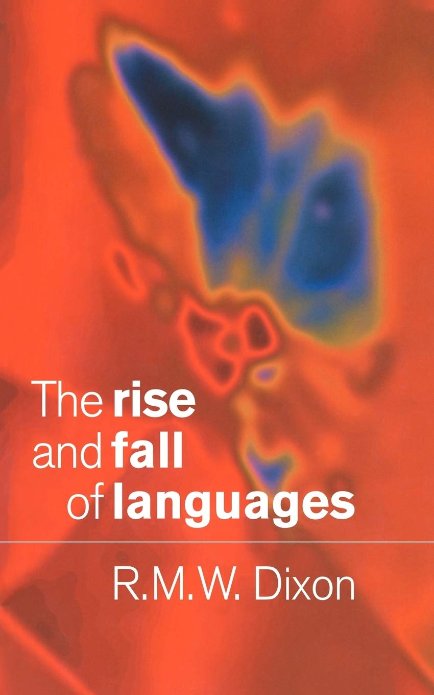 Indigenous languages revitalized?―The decline and revitalization of indigenous languages juxtaposed with the predominance of English [単行本] 好次，松原 Amazon.com: The Rise and Fall of Languages: 9780521626545