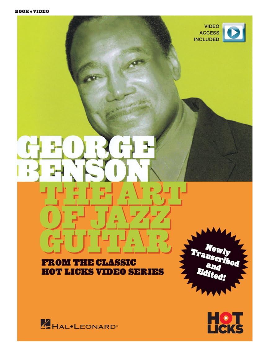 George Benson - The Art of Jazz Guitar | Electric Guitar TAB Instruction Book | Hot Licks Series Lessons with Online Video for Intermediate Players ... Soloing Techniques (Classic Hot Licks Video)