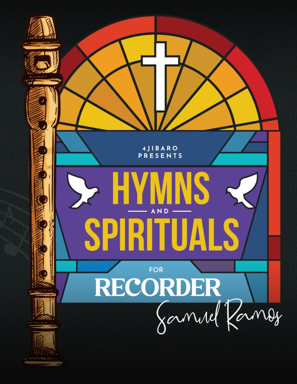 Hymns and Spirituals for Recorder: 50 Easy to Play Heartfelt Songs of Praise and Worship