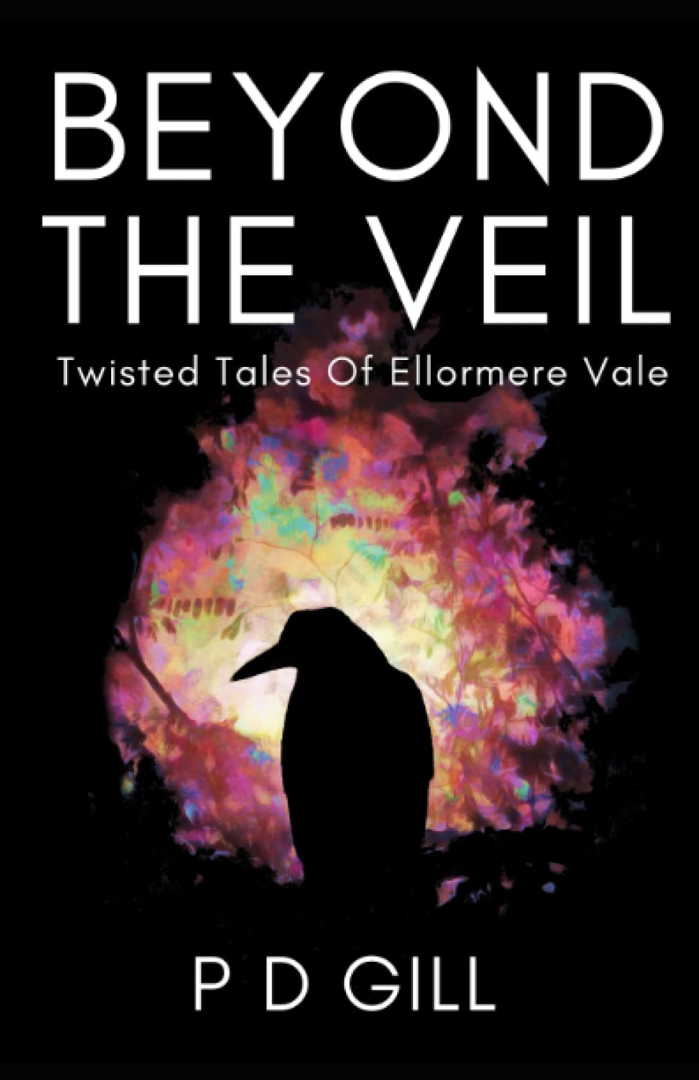 Beyond the Veil: Twisted Tales of Ellormere Vale