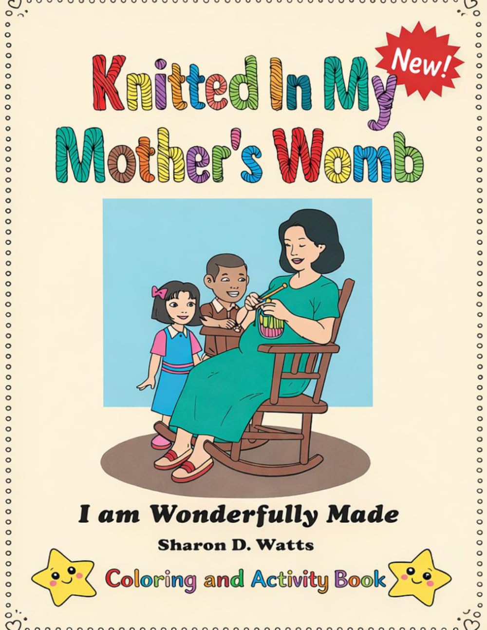 Knitted In My Mother's Womb Coloring and Activity Book: I am Wonderfully Made